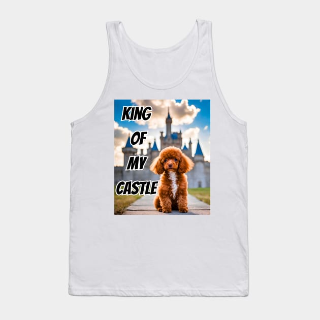 King of My Castle Toy Poodle Tank Top by Doodle and Things